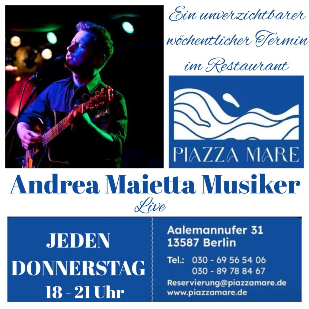 Andrea Maietta jeden Donnerstag ab 18 Uhr live im Restaurant Piazza Mare